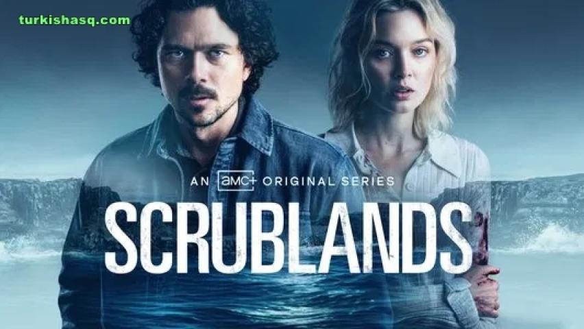 مسلسل Scrublands الموسم الثاني الحلقة 1 مترجمة