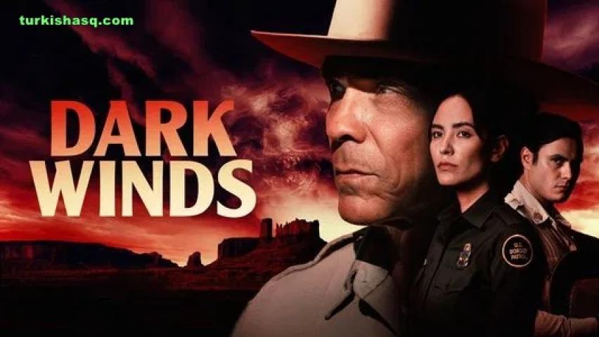 مسلسل Dark Winds الموسم الثالث مترجم